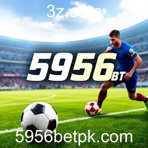 Apostas Esportivas no 5956bet: Diversão e Dinamismo em Uma Única Plataforma